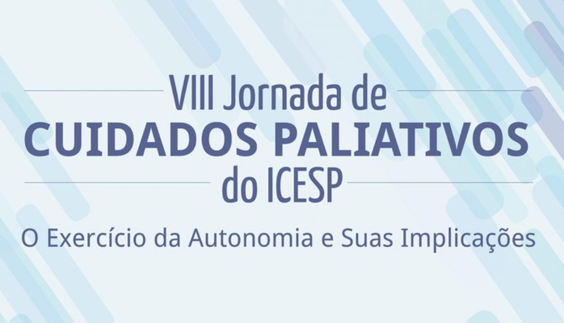 ICESP promove VIII Jornada de Cuidados Paliativos