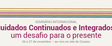 ANCP participa do Conass Debate – Cuidados Continuados e Integrados: um desafio para o presente